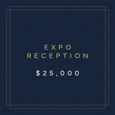 Expo Reception Sponsorship $25,000