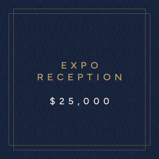 Expo Reception Sponsorship $25,000